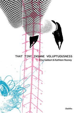 That Tiny Insane Voluptuousness book cover