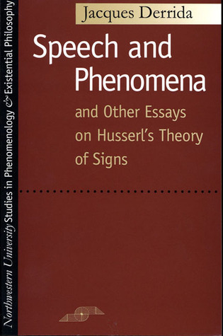 Speech and Phenomena and Other Essays on Husserl's Theory of Signs book cover