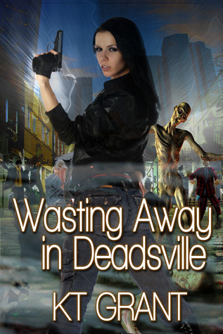 Wasting Away in Deadsville book cover