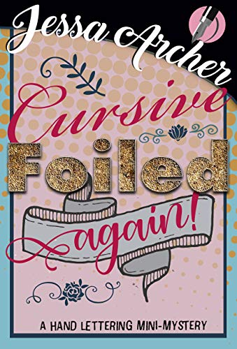 Cursive, Foiled Again! book cover