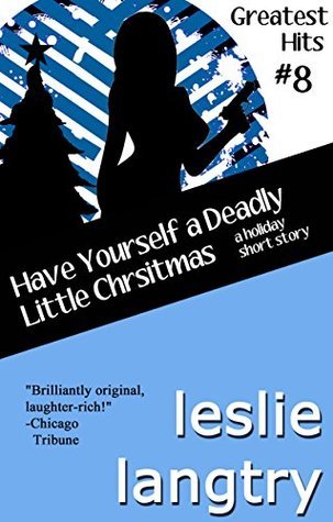 Have Yourself a Deadly Little Christmas book cover