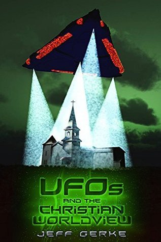 UFOs and the Christian Worldview book cover