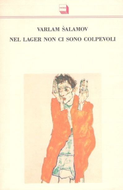 Nel lager non ci sono colpevoli. Gli ultimi racconti della Kolyma book cover