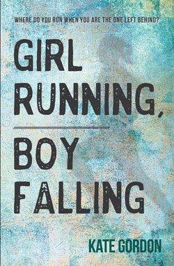 Girl Running, Boy Falling book cover