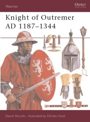 Knight of Outremer AD 1187-1344 book cover