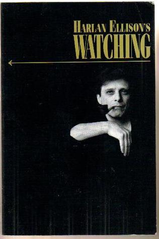 Harlan Ellison's Watching book cover