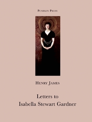 Letters to Isabella Stewart Gardner book cover