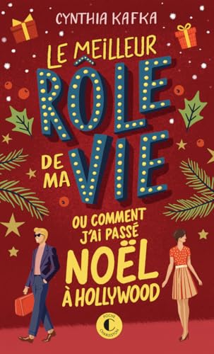 Le meilleur rôle de ma vie ou comment j'ai passé Noël à Hollywood book cover