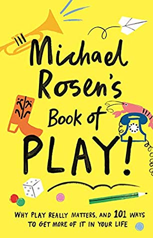 Michael Rosen's Book of Play book cover