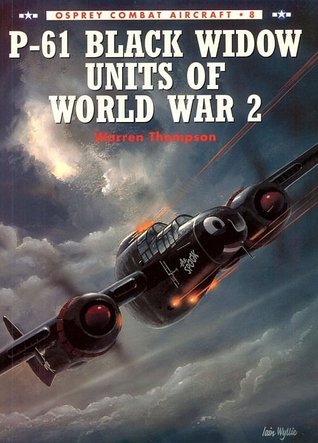 P-61 Black Widow Units Of World War 2 book cover