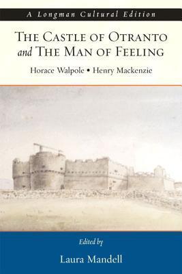 The Castle of Otranto and the Man of Feeling, A Longman Cultural Edition book cover