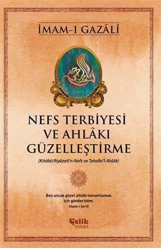 Nefs Terbiyesi ve Ahlâki Güzellestirme book cover
