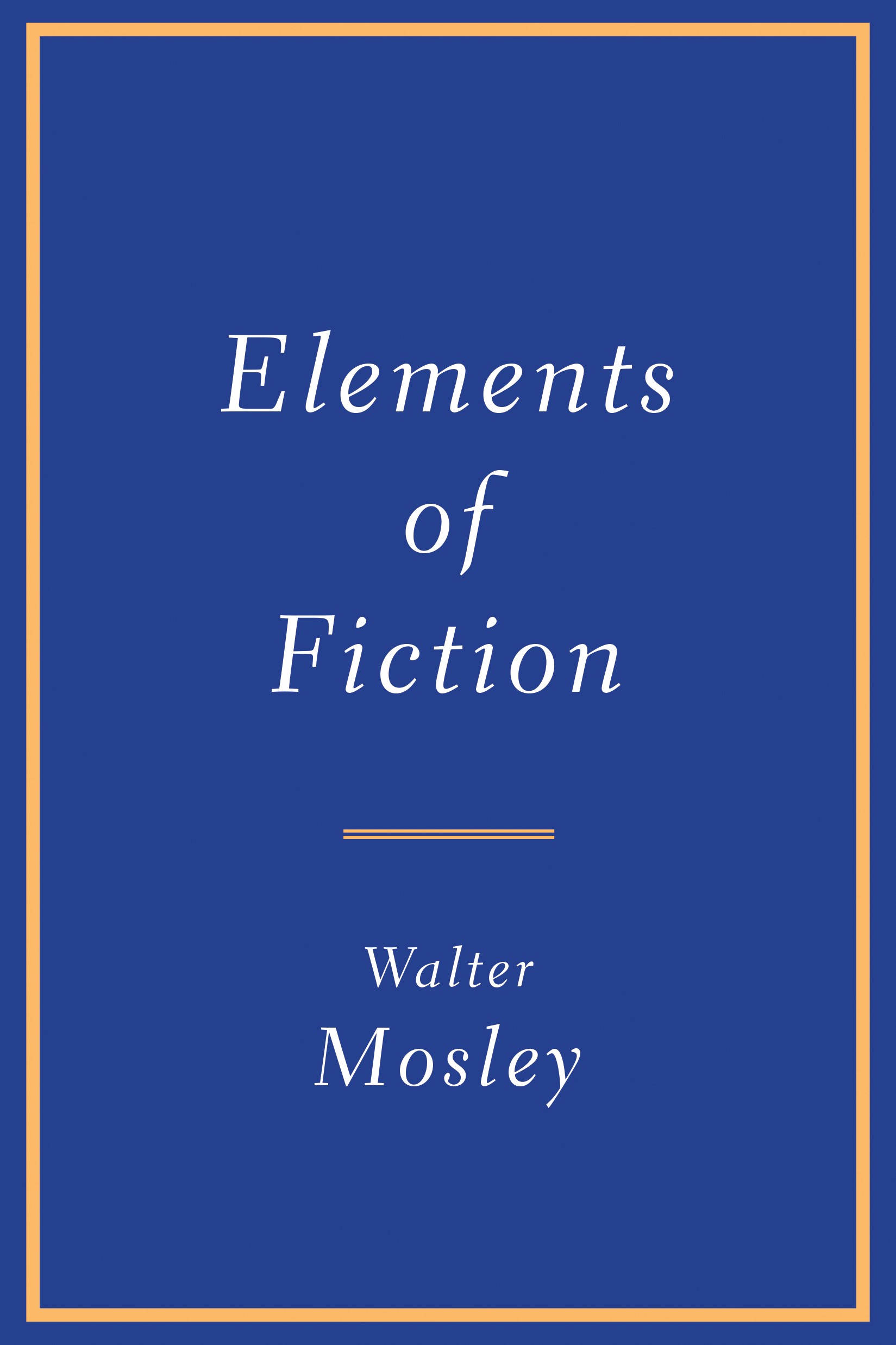 Elements of Fiction book cover