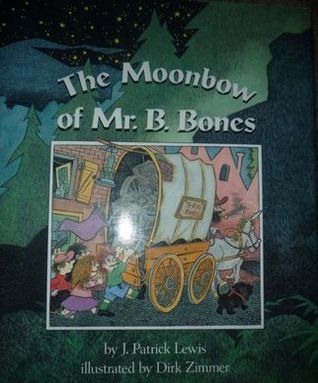 Moonbow of Mr. B. Bones book cover