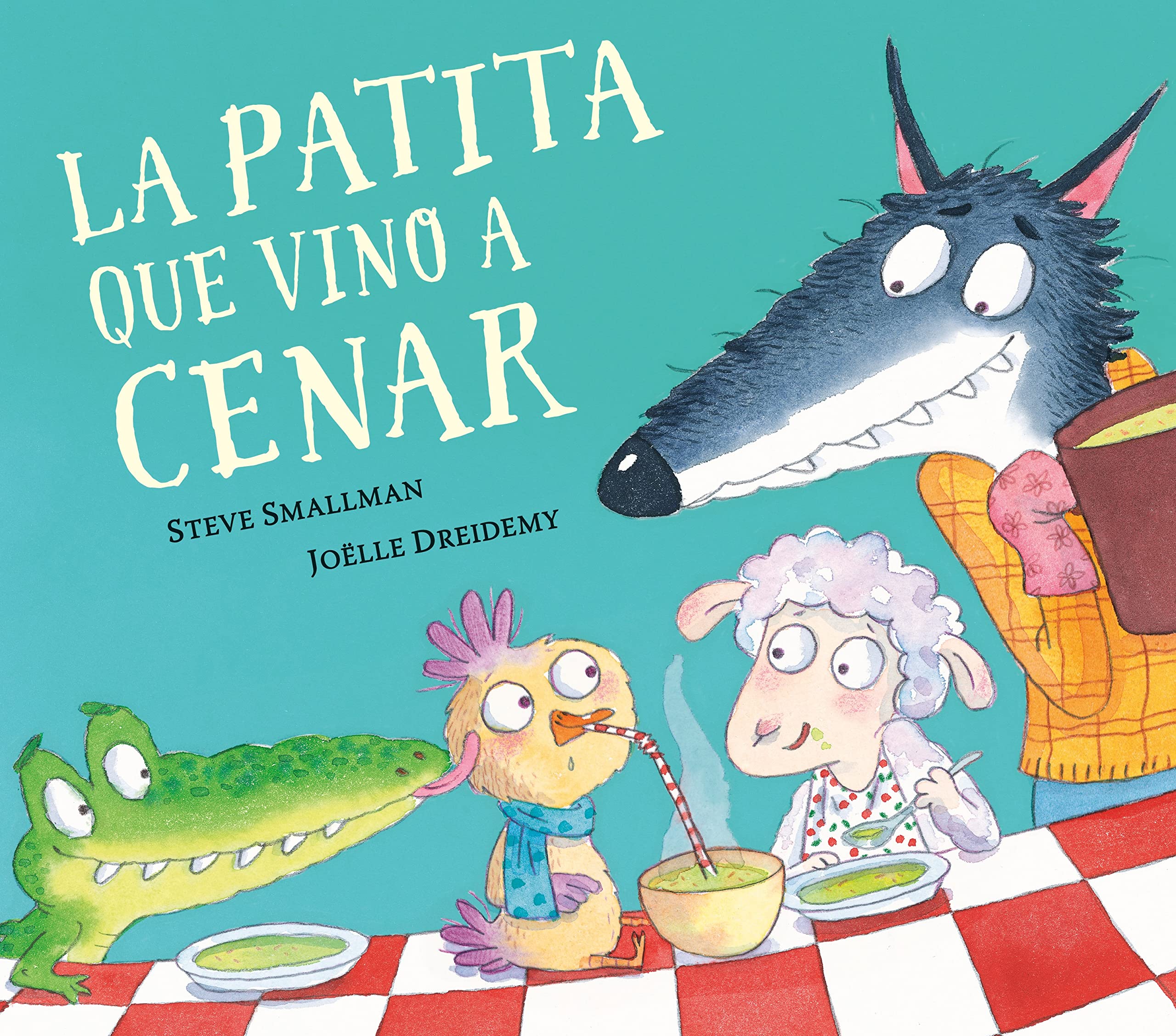 La patita que vino a cenar (La ovejita que vino a cenar) book cover