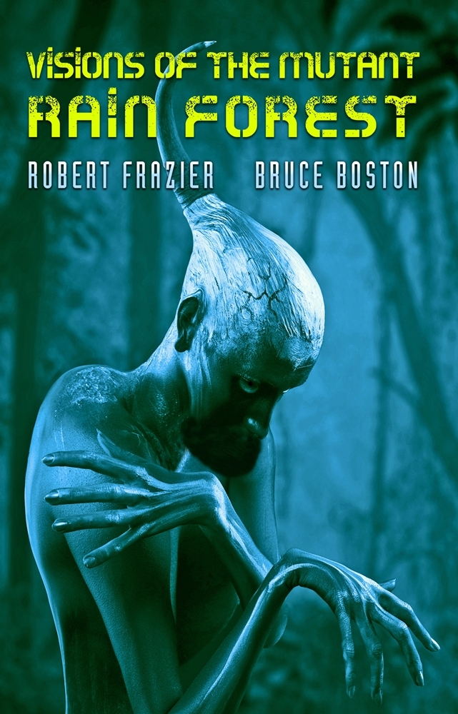 Visions of the Mutant Rain Forest book cover