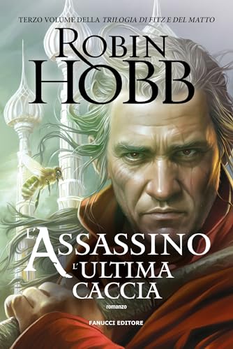 L'assassino. L'ultima caccia - Trilogia di Fitz e del Matto vol. 3 (Fanucci Editore) book cover