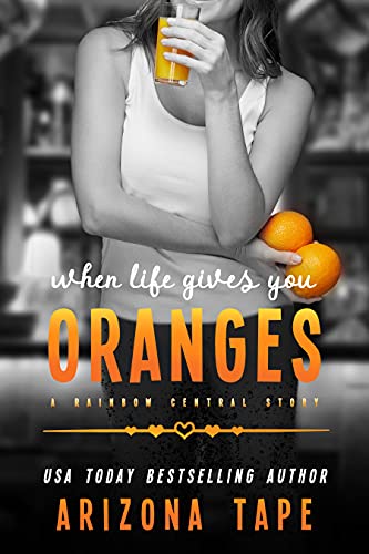 When Life Gives You Oranges book cover