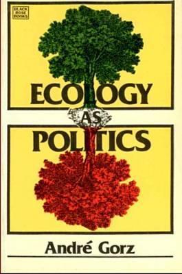 ECOLOGY AS POLITICS book cover