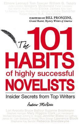 101 Habits of Highly Successful Novelists book cover
