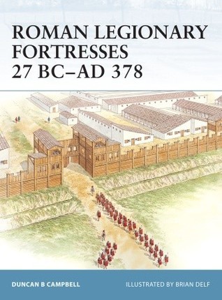 Roman Legionary Fortresses 27 BC-AD 378 book cover