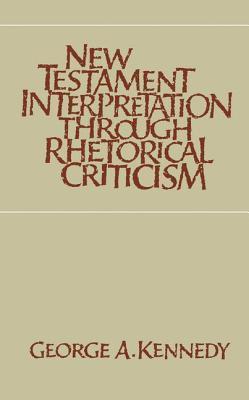 New Testament Interpretation Through Rhetorical Criticism book cover