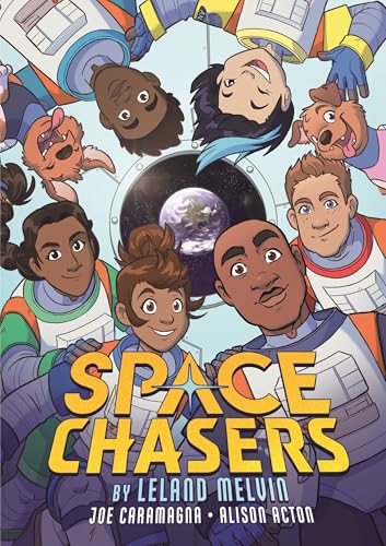 Space Chasers by Leland Melvin book cover 1