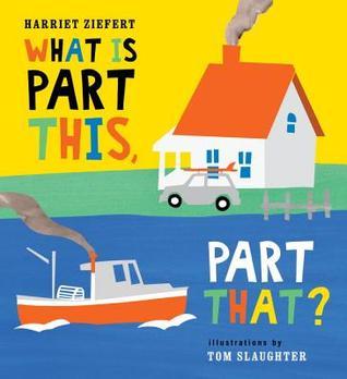 What Is Part This, Part That? book cover