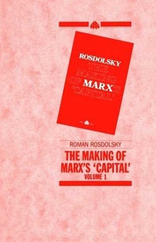 The Making of Marx's Capital-Volume 1 book cover