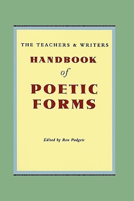 The Teachers & Writers Handbook of Poetic Forms book cover