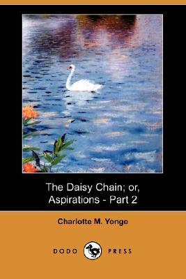 The Daisy Chain; or Aspirations book cover
