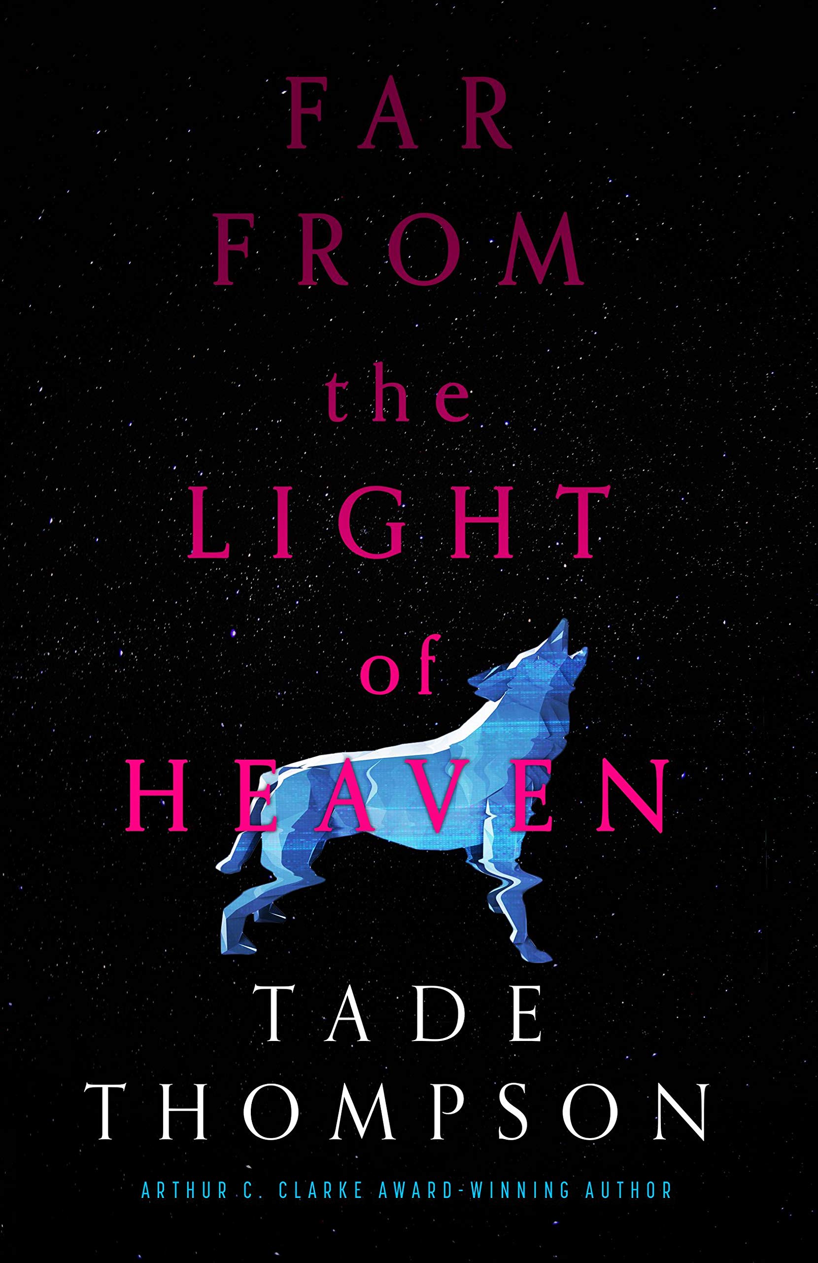 Far from the Light of Heaven book cover