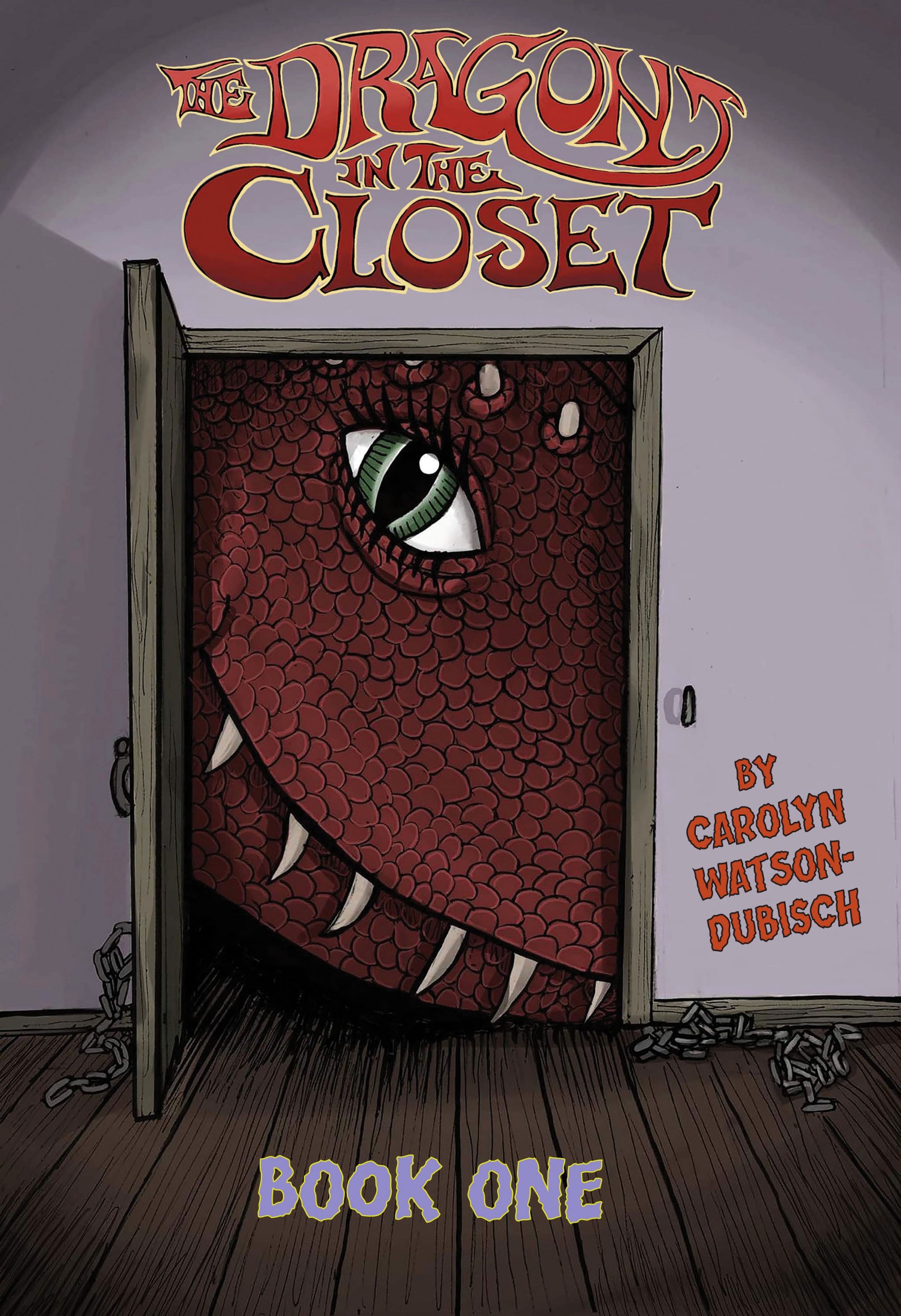 The Dragon in The Closet, Book One book cover
