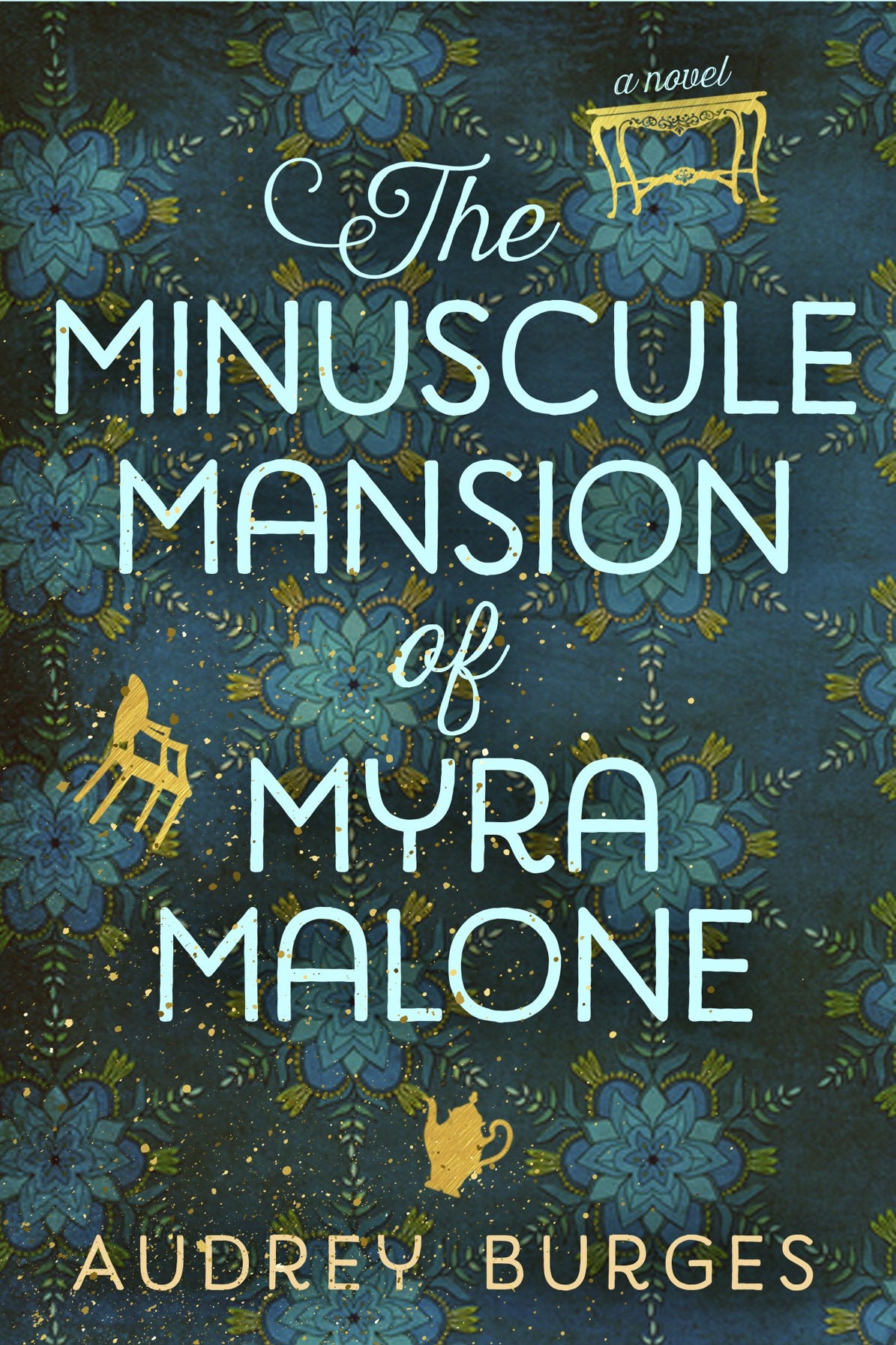 The Minuscule Mansion of Myra Malone book cover