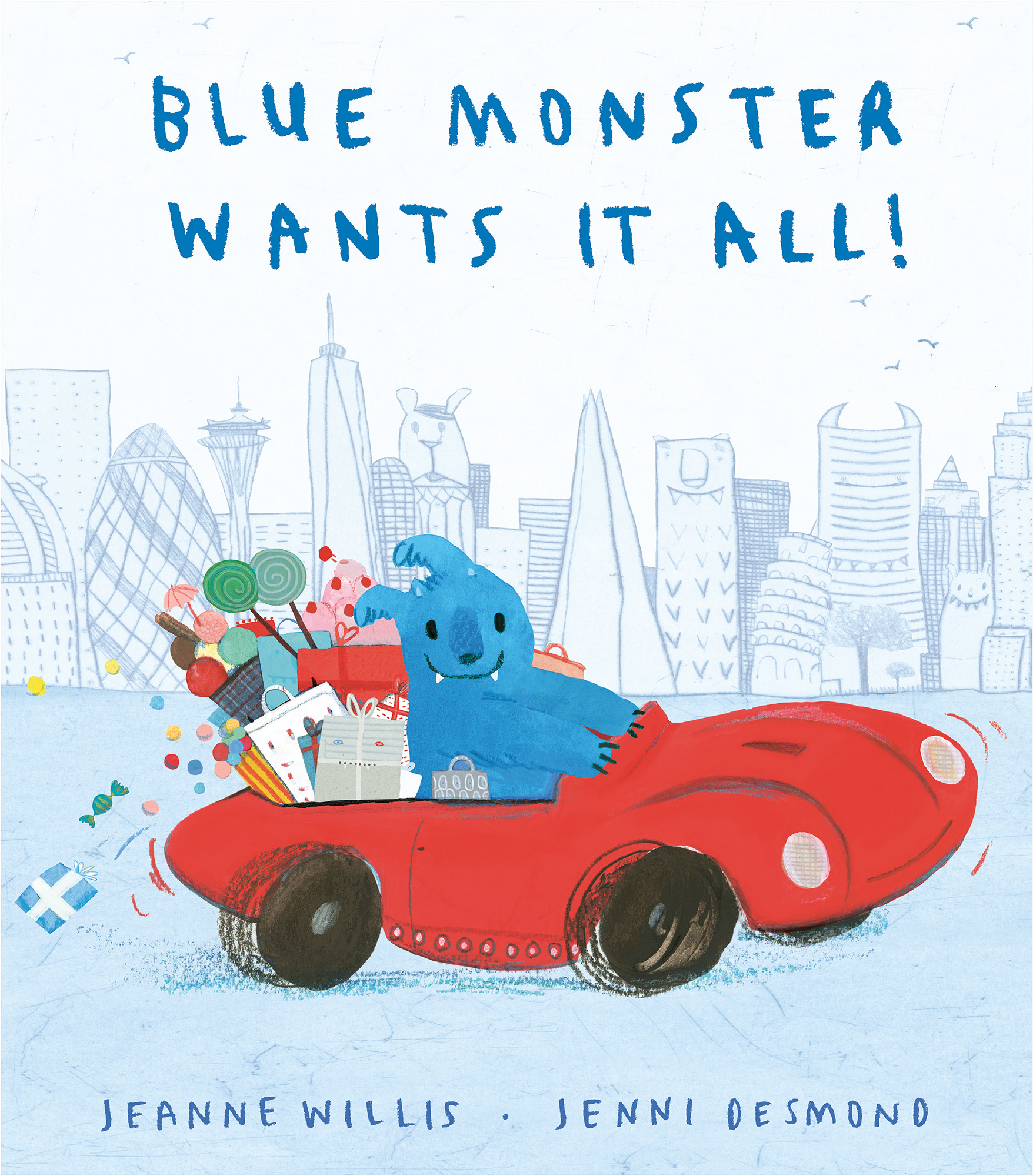 Blue Monster Wants It All! book cover