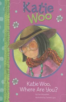 Katie Woo, Where Are You? book cover