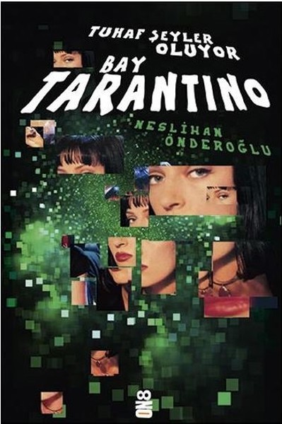 Tuhaf Şeyler Oluyor Bay Tarantino book cover