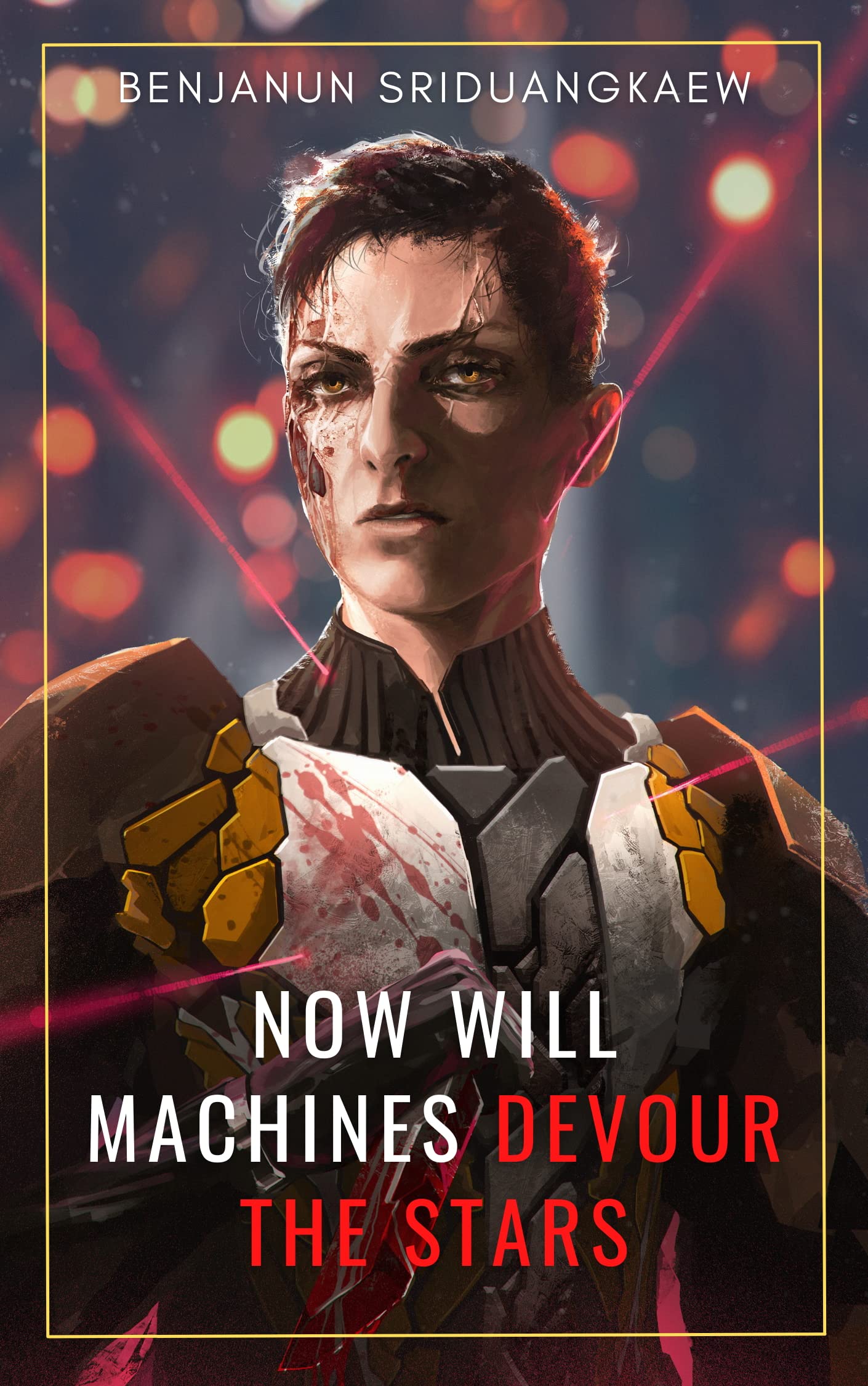 Now Will Machines Devour the Stars book cover