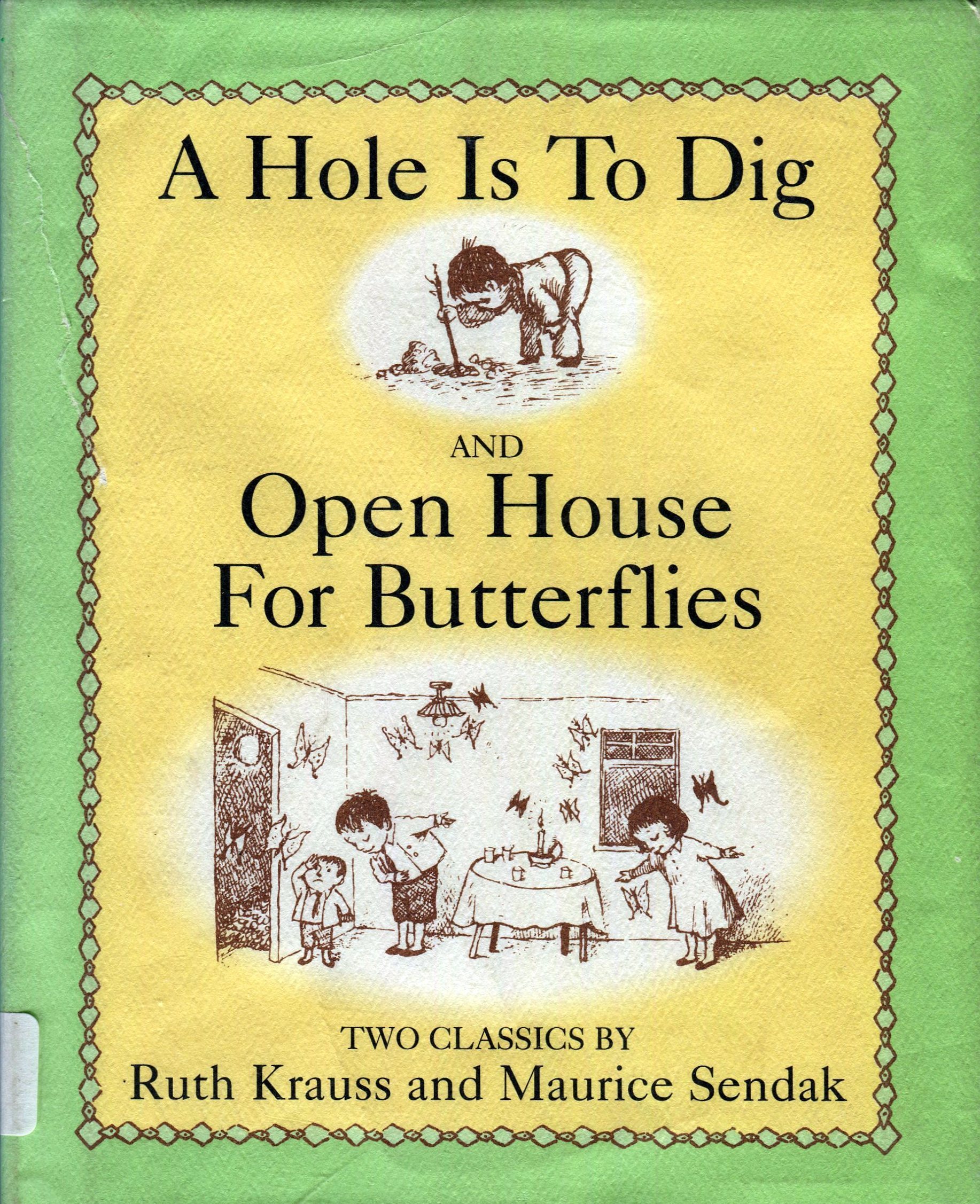 A Hole Is To Dig and Open House for Butterflies book cover