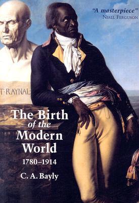 The Birth of the Modern World, 1780-1914 book cover