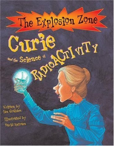 Curie And the Science of Radioactivity book cover