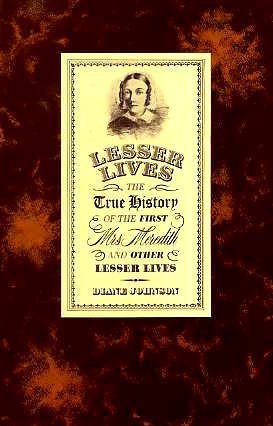 The true history of the first Mrs. Meredith and other lesser lives book cover