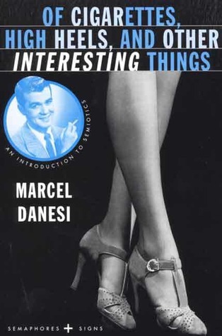 Of Cigarettes, High Heels, and Other Interesting Things book cover