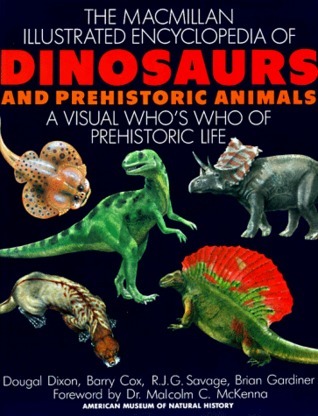 Macmillan Illustrated Encyclopedia of Dinosaurs and Prehistoric Animals book cover