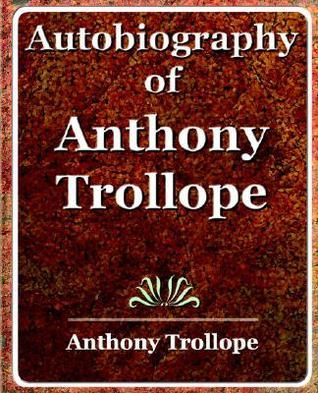 Autobiography of Anthony Trollope book cover