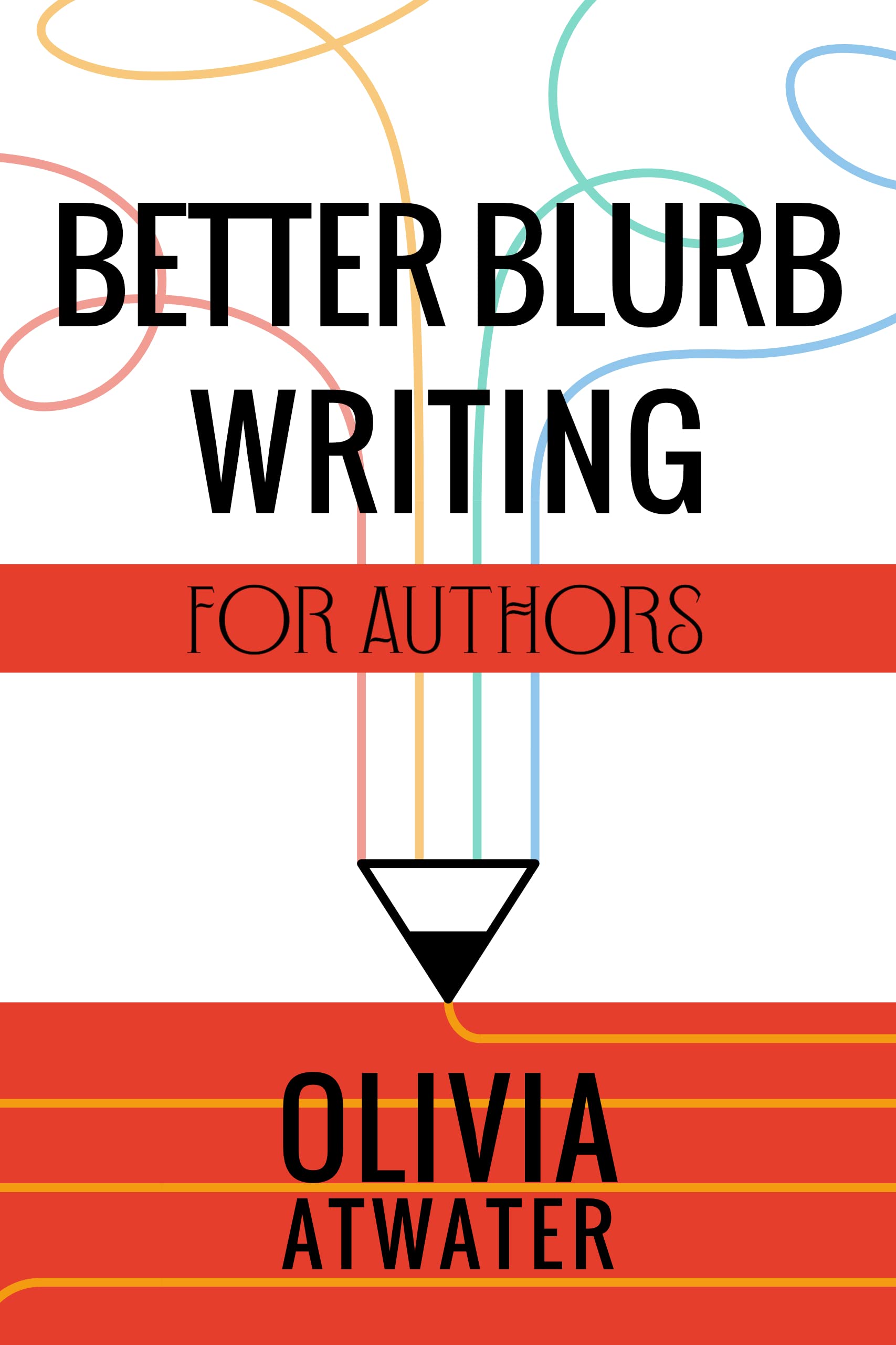 Better Blurb Writing for Authors book cover