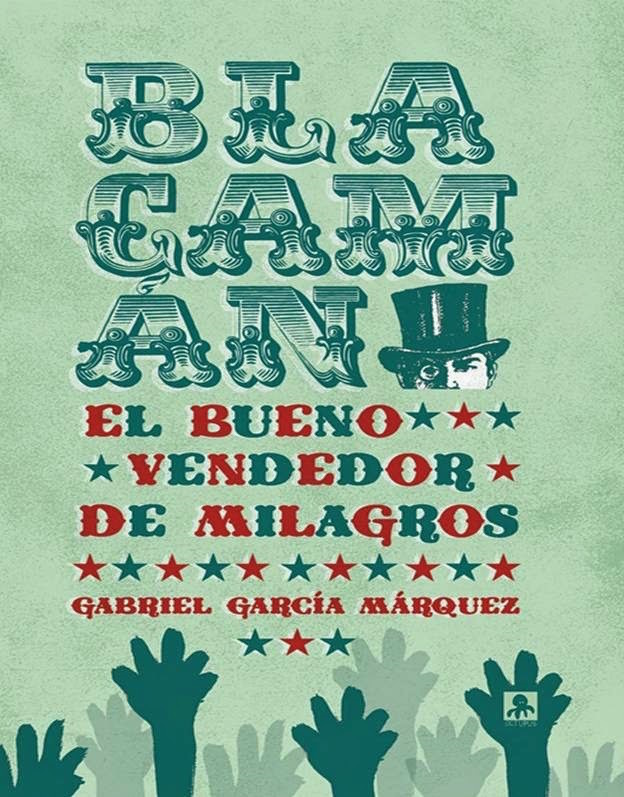 Blacamán el bueno, vendedor de milagros book cover
