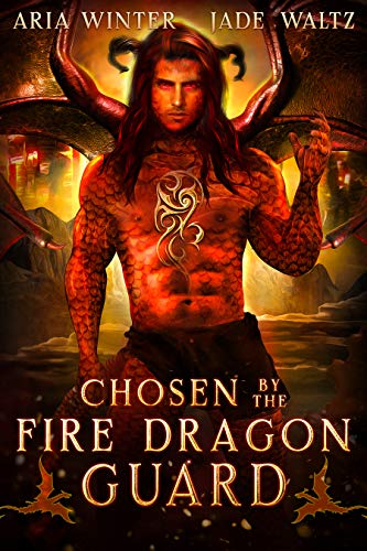 Chosen By The Fire Dragon Guard book cover
