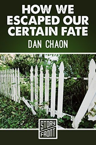 How We Escaped Our Certain Fate book cover