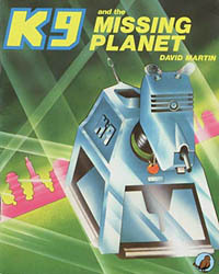 K9 and the Missing Planet book cover